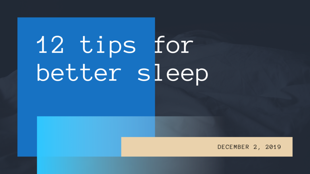 12-tips-for-better-sleep-tyler-devries